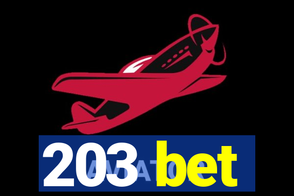 203 bet